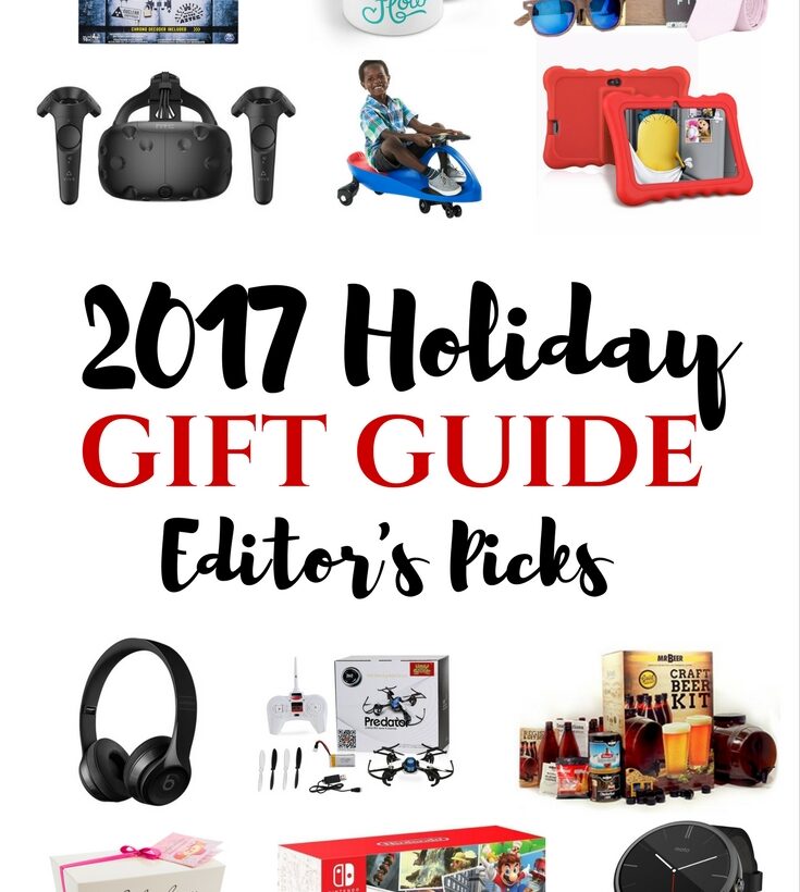 2017 Holiday Gift Guide editor’s picks collage with toys, tech gadgets, beauty items, headphones, beer kit, sweets, and Nintendo Switch.