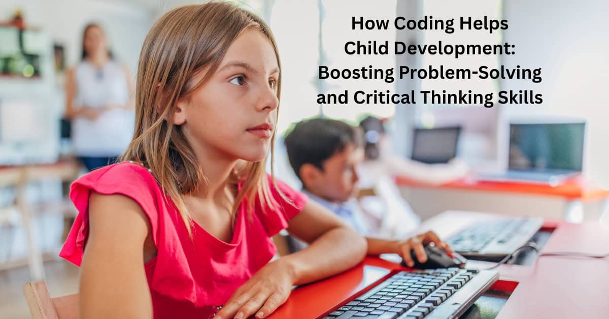 Girl at a classroom computer beside text about coding and child development.