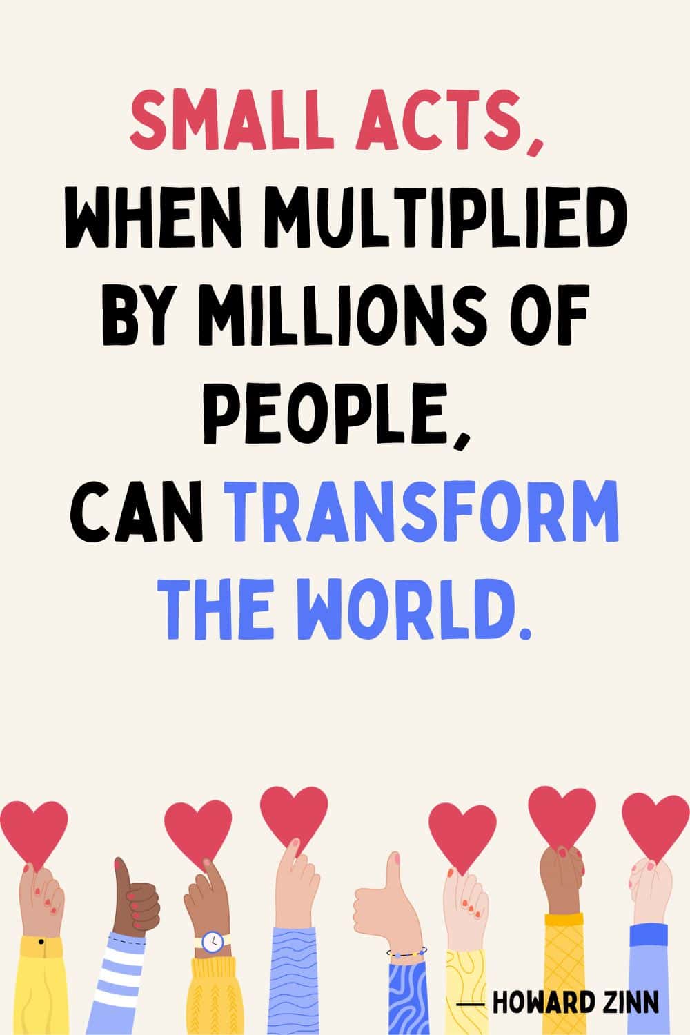 Quote graphic about small acts transforming the world, with illustrated raised hands, hearts, and thumbs-up gestures.