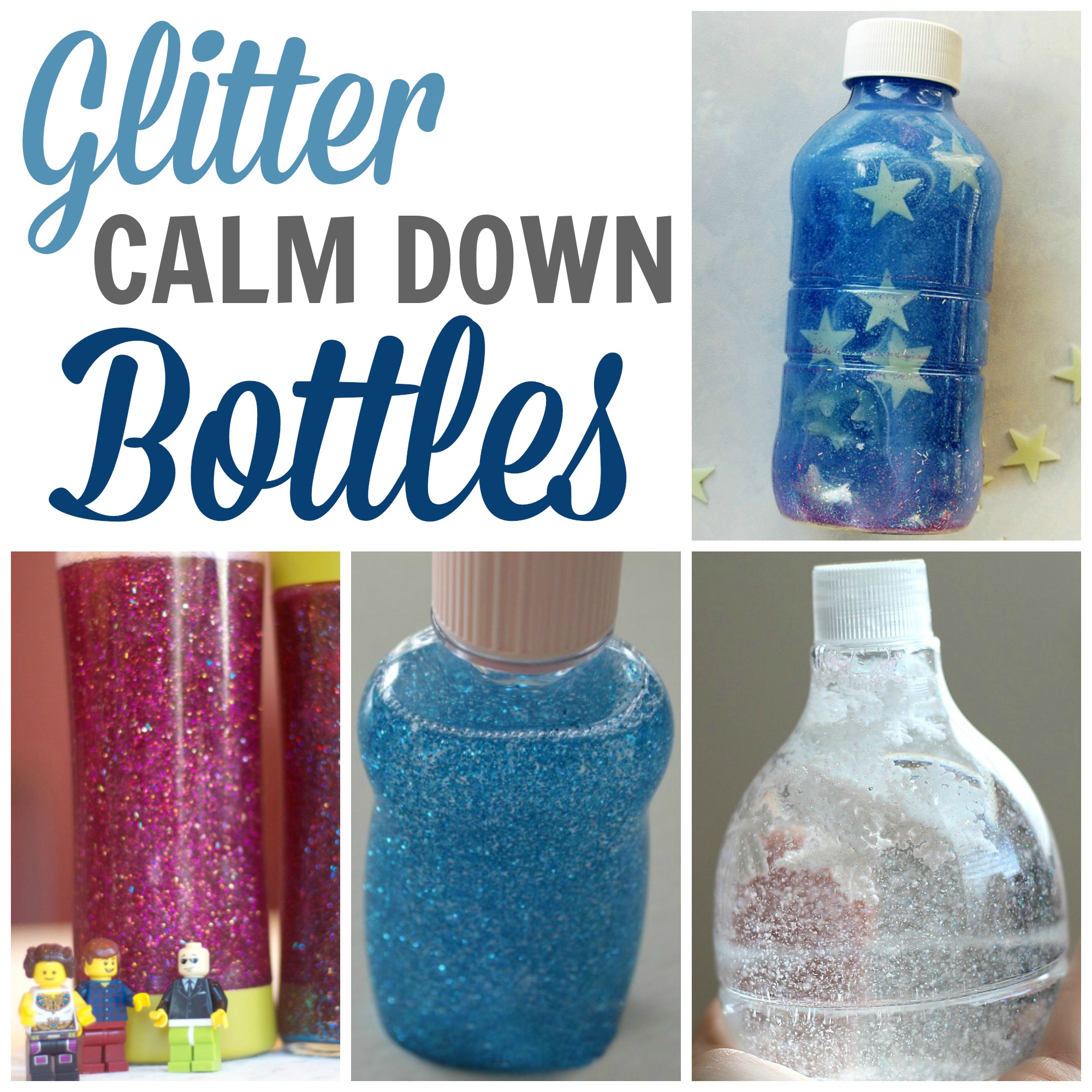 Collage reading "Glitter CALM DOWN Bottles" with several glitter-filled plastic bottles.